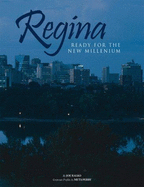 Regina: Ready for the New Millenium