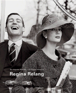 Regina Relang: The Elegant World of Regina Relang