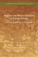 Regional and National Elections in Eastern Europe: Territoriality of the Vote in Ten Countries