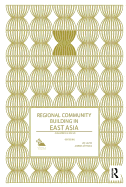 Regional Community Building in East Asia: Countries in Focus