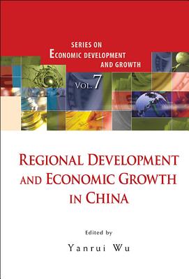 Regional Development & Economic Growth in China - Yanrui Wu