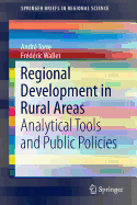 Regional Development in Rural Areas: Analytical Tools and Public Policies