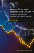 Regional Economic Systems After Covid-19: Actionable Insights for an Equitable and Resilient Recovery