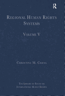 Regional Human Rights Systems: Volume V