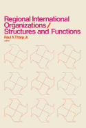 Regional International Organizations: Structures and Functions