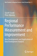Regional Performance Measurement and Improvement: New Developments and Applications of Data Envelopment Analysis