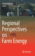 Regional Perspectives on Farm Energy