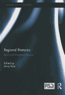 Regional Rhetorics: Real and Imagined Spaces