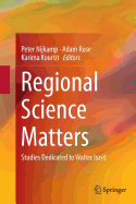 Regional Science Matters: Studies Dedicated to Walter Isard