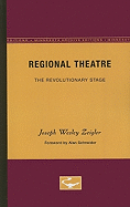 Regional Theatre: The Revolutionary Stage