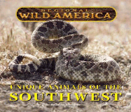 Regional Wild America: Unique Animals of the Southwest - Stone, Tanya Lee, and Blackbirch Press (Creator)