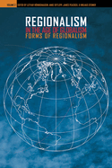 Regionalism in the Age of Globalism, Volume 2: Forms of Regionalism
