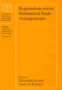 Regionalism Versus Multilateral Trade Arrangements: Volume 6
