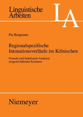 Regionalspezifische Intonationsverl?ufe im Klnischen - Bergmann, Pia