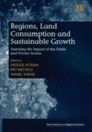 Regions, Land Consumption, and Sustainable Growth: Assessing the Impact of the Public and Private Sectors