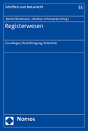 Registerwesen: Grundlagen, Rechtfertigung, Potentiale