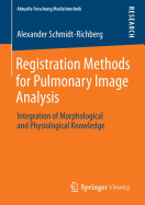 Registration Methods for Pulmonary Image Analysis: Integration of Morphological and Physiological Knowledge