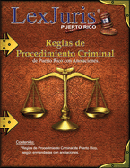 Reglas de Procedimiento Criminal de Puerto Rico con Anotaciones.: Reglas de Procedimiento Criminal de 1963, segn enmendada.