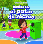 Reglas En El Patio de Recreo (Rules in the Playground)