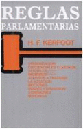 Reglas Parlamentarias - Kerfoot, H F, and Sanchez, Jose M (Translated by)