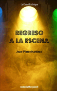 Regreso a la escena