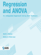 Regression and Anova: An Integrated Approach Using SAS Software