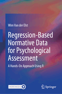 Regression-Based Normative Data for Psychological Assessment: A Hands-On Approach Using R