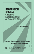 Regression Models: Censored, Sample Selected, or Truncated Data