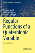 Regular Functions of a Quaternionic Variable
