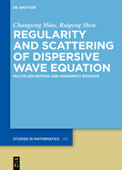 Regularity and Scattering of Dispersive Wave Equations: Multiplier Method and Morawetz Estimate