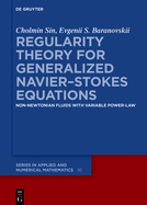 Regularity Theory for Generalized Navier-Stokes Equations: Non-Newtonian Fluids with Variable Power-Law