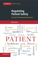 Regulating Patient Safety: The End of Professional Dominance?