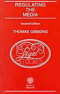 Regulating the Media: Modern Legal Studies - Gibbons, Tom, and Gibbons, Thomas