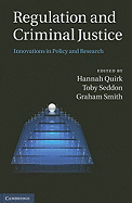 Regulation and Criminal Justice: Innovations in Policy and Research