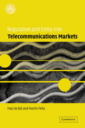 Regulation and Entry Into Telecommunications Markets - de Bijl, Paul, and Peitz, Martin