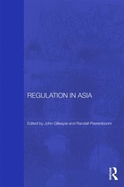 Regulation in Asia: Pushing Back on Globalization