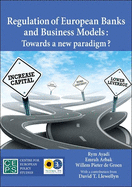 Regulation of European Banks and Business Models: Towards a New Paradigm?