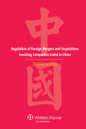 Regulation of Foreign Mergers and Acquisitions Involving Listed Companies in the People's Republic of China