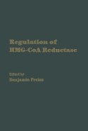 Regulation of Hmg-Coa Reductase - Preiss, Benjamin