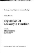 Regulation of Leukocyte Function: Contemporary Topics in Immunobiology