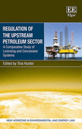 Regulation of the Upstream Petroleum Sector: A Comparative Study of Licensing and Concession Systems