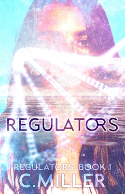 Regulators - Miller, C