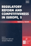 Regulatory Reform and Competitiveness in Europe, 2: Vertical Issues