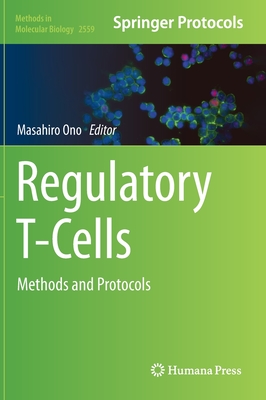 Regulatory T-Cells: Methods and Protocols - Ono, Masahiro (Editor)