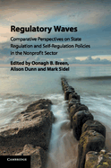 Regulatory Waves: Comparative Perspectives on State Regulation and Self-Regulation Policies in the Nonprofit Sector