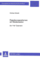 Regulierungsreformen Am Mediensektor: Der Fall? Oesterreich