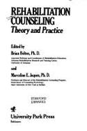 Rehabilitation counseling : theory and practice - Bolton, Brian, and Jaques, Marceline Elaine