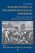 Rehabilitation of Neuropsychological Disorders: A Practical Guide for Rehabilitation Professionals