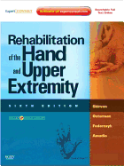 Rehabilitation of the Hand and Upper Extremity, 2-Volume Set: Expert Consult