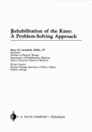 Rehabilitation of the Knee: A Problem Solving Approach - Greenfield, Bruce H (Editor)